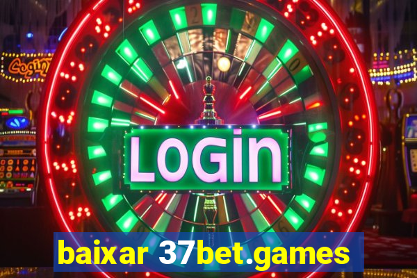 baixar 37bet.games